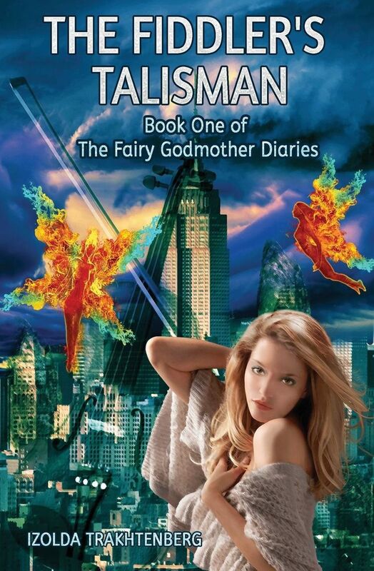 The Fiddler's Talisman: Book One of The Fairy Godmother Diaries