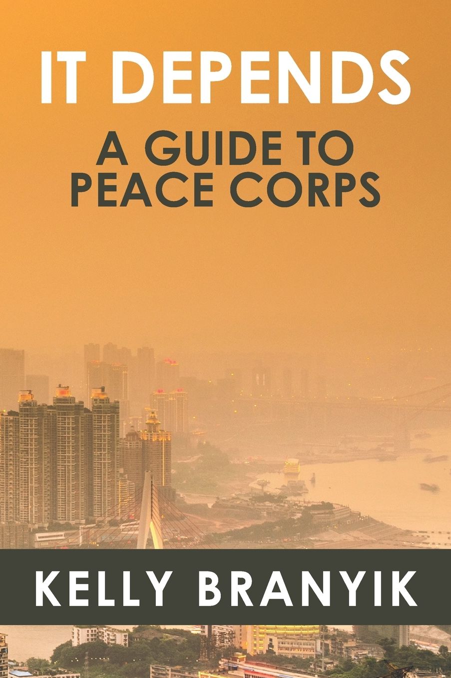 It Depends: A Guide to Peace Corps