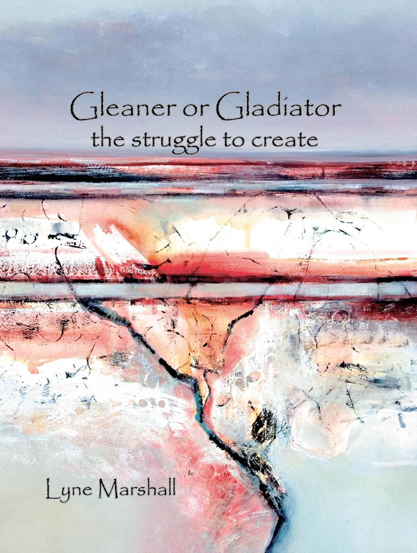 Gleaner or Gladiator: The Struggle to Create