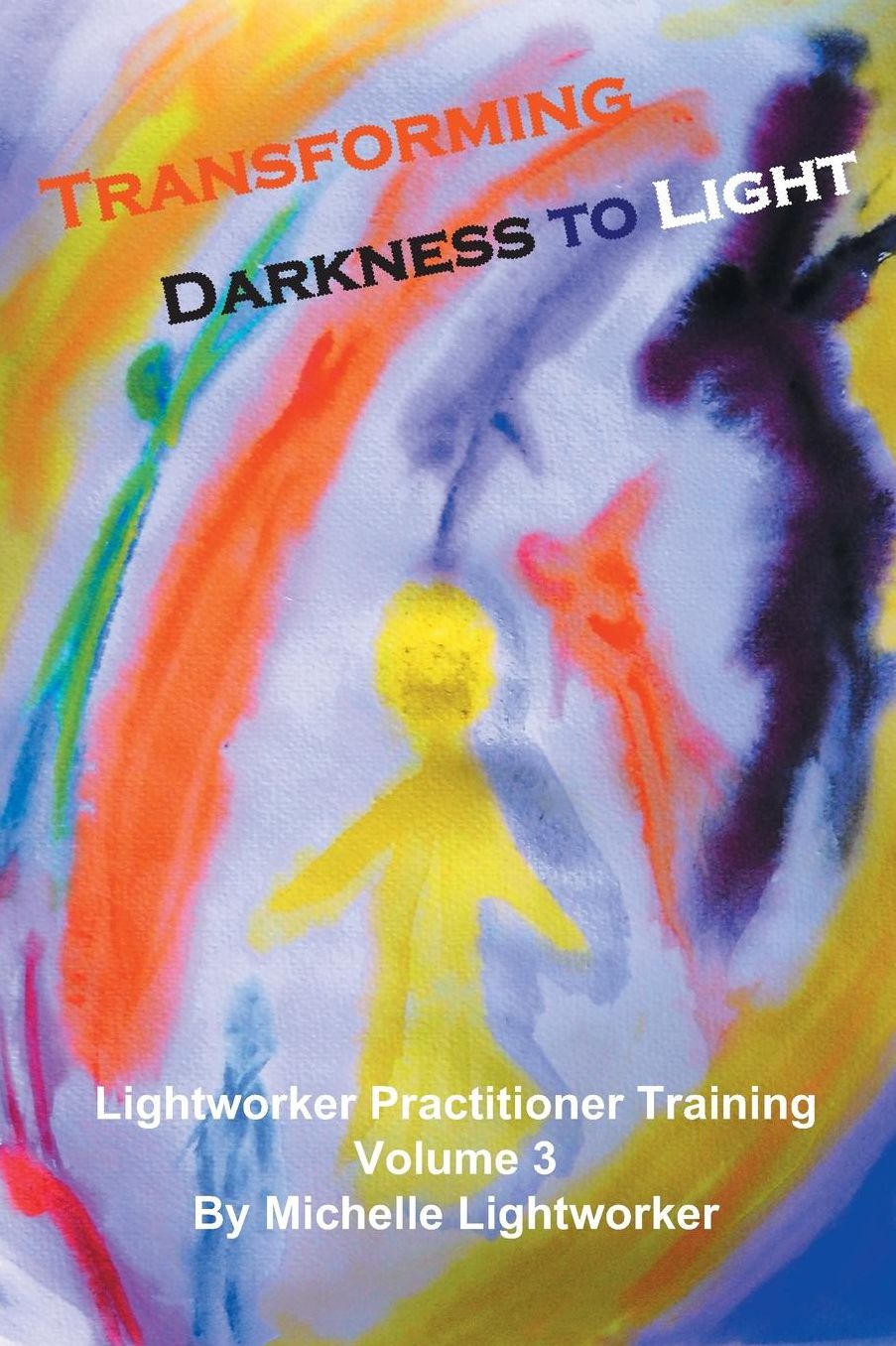 Transforming Darkness to Light
