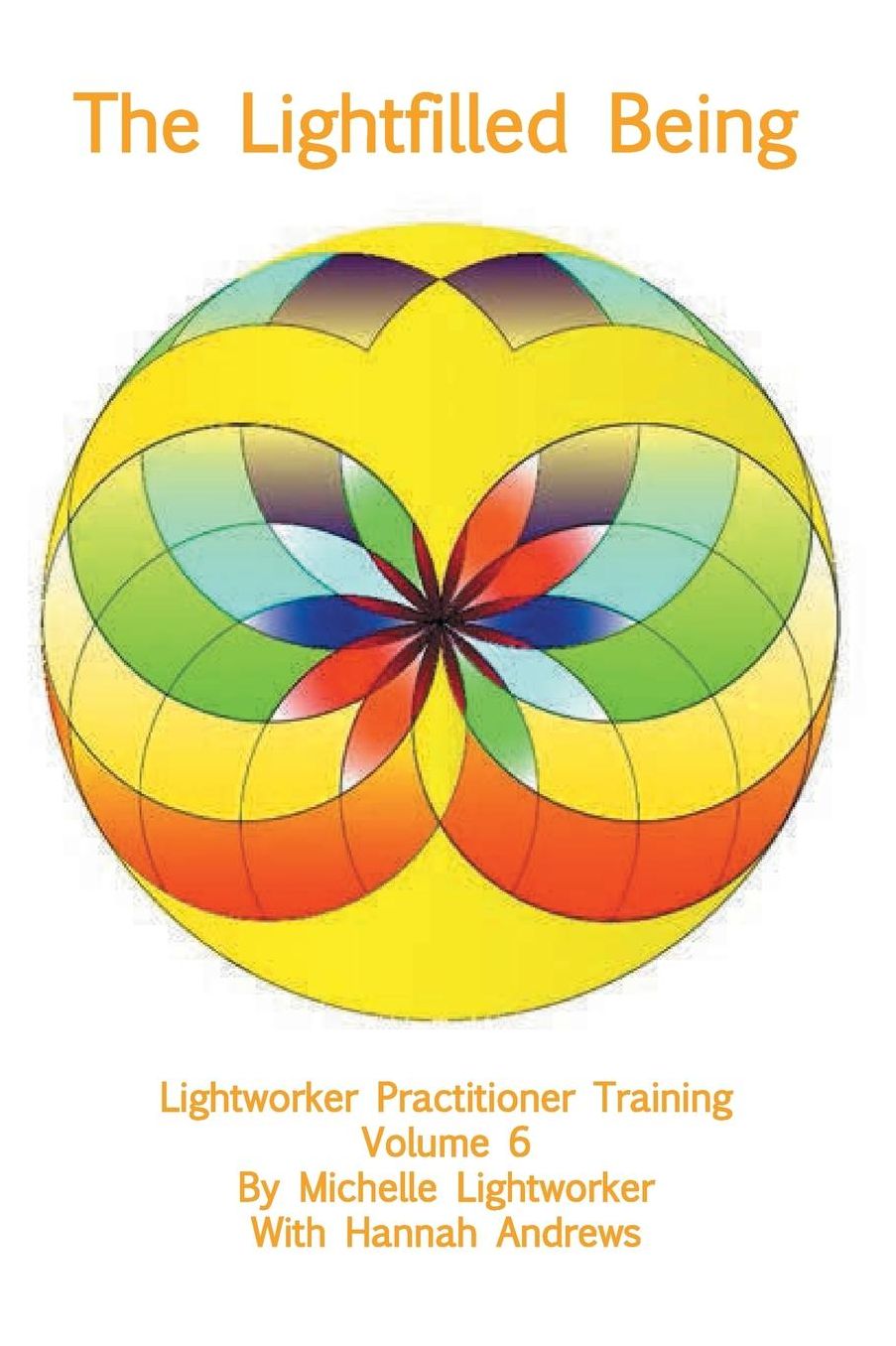 The Lightfilled Being