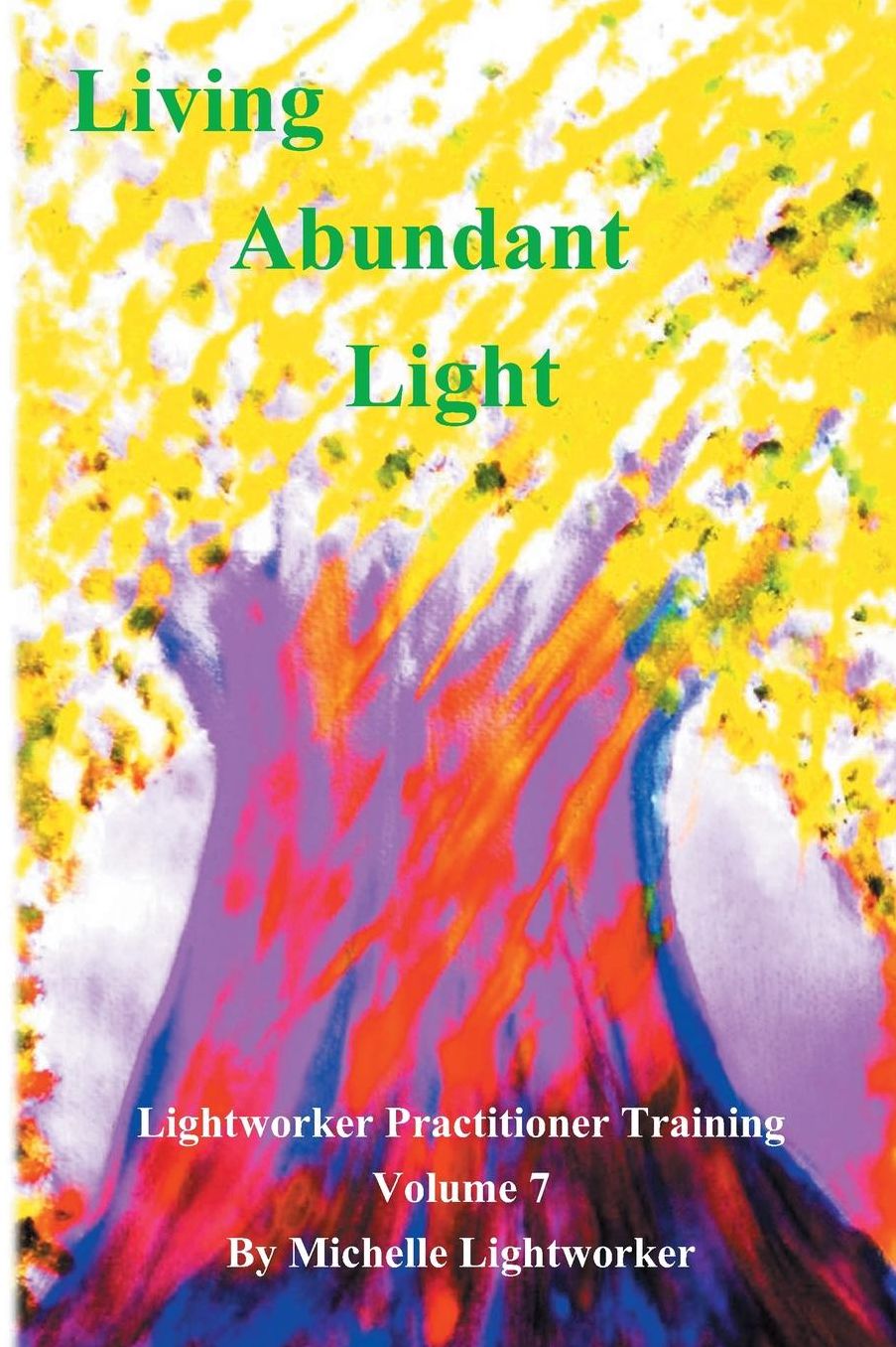 Living Abundant Light