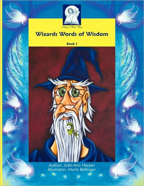 Pick-a-WooWoo: Wizards Words of Wisdom (Book 1)