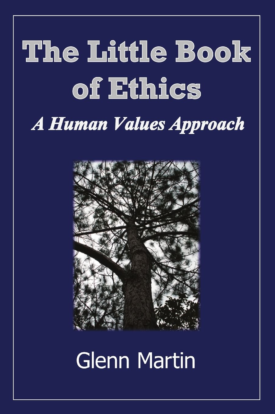 The Little Book Of Ethics
