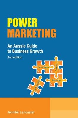 Power Marketing: An Aussie Guide to Business Growth