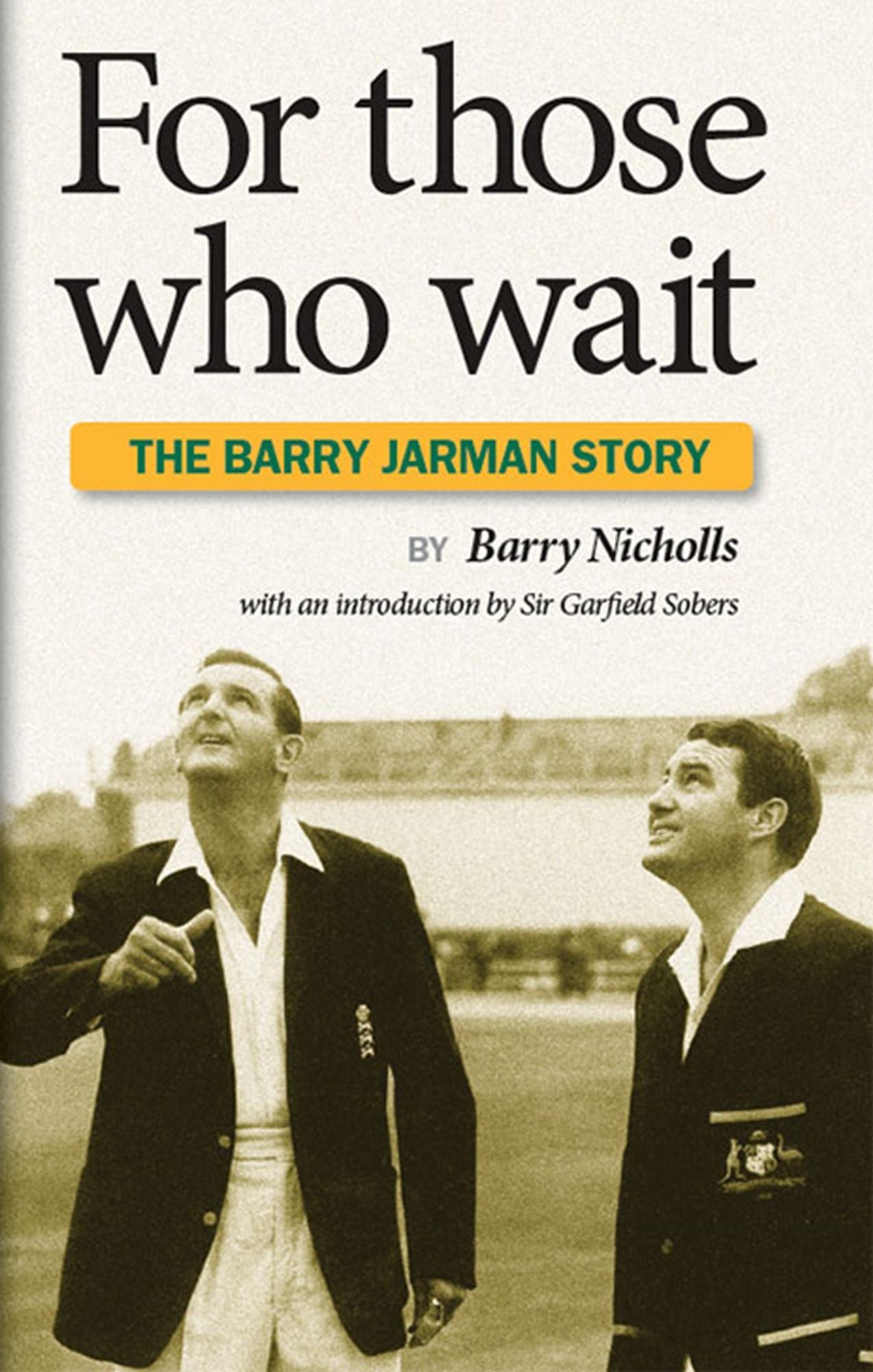 For Those Who Wait : The Barry Jarman Story