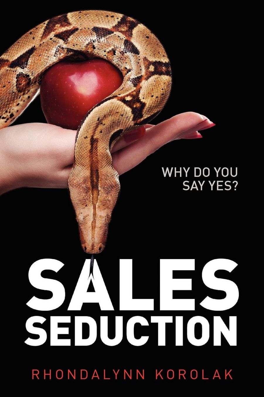 Sales Seduction: Why Do You Say Yes?
