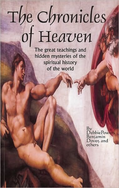 The Chronicles of Heaven: The Great Teachings and Hid Mysteries of the Spiritual History of the World