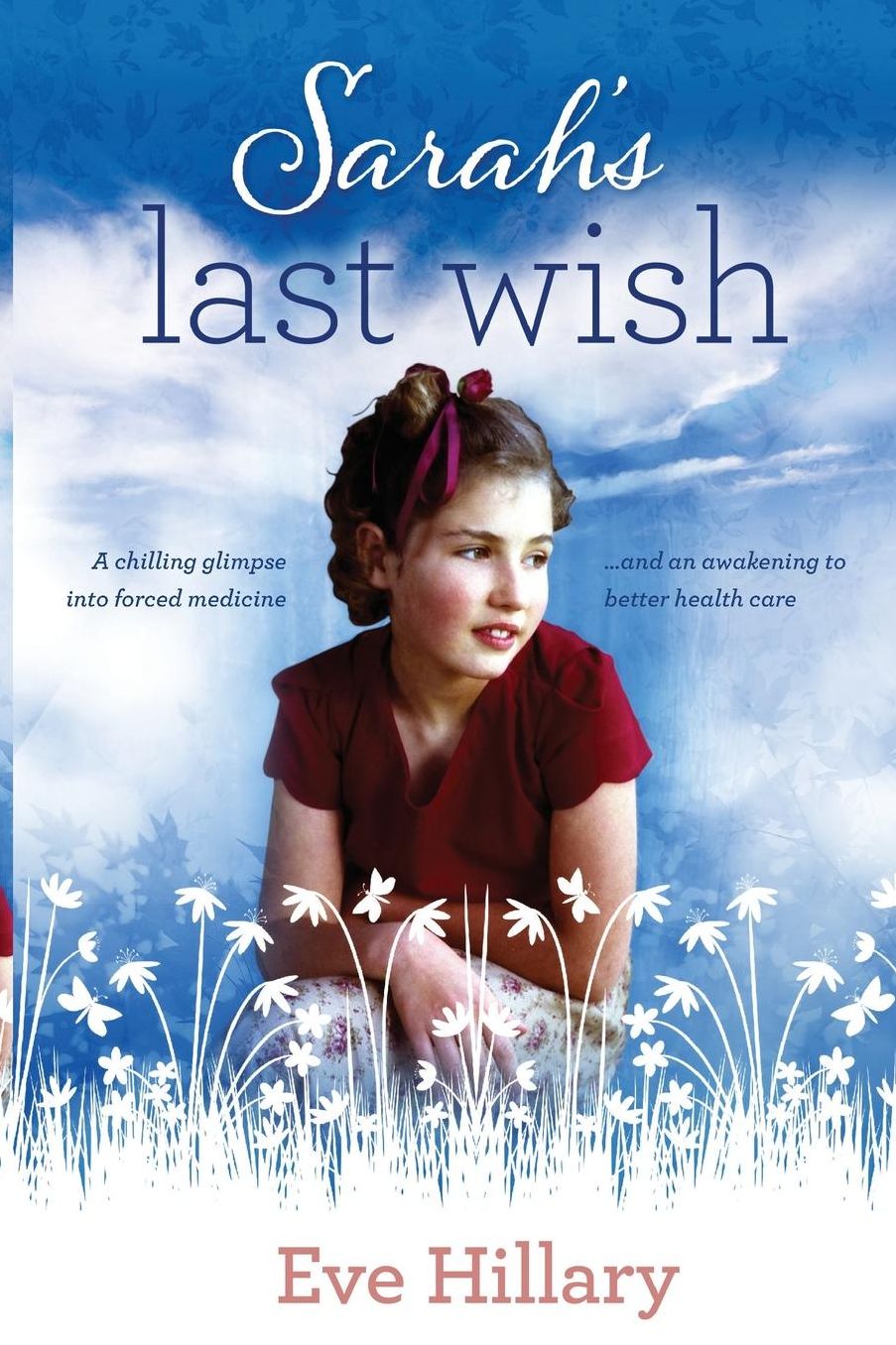 Sarah's Last Wish: A Chilling Glimpse Into Forced Medicine