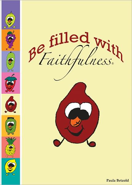 Be Filled With Faithfulness