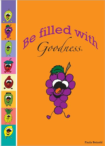 Be Filled With Goodness