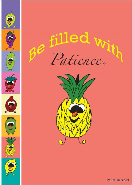 Be Filled With Patience