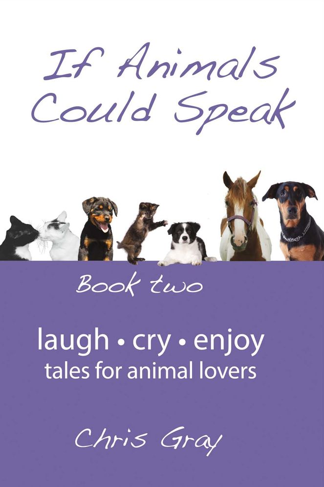 If Animals Could Speak: Book Two