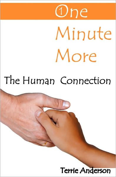 One Minute More: The Human Connection