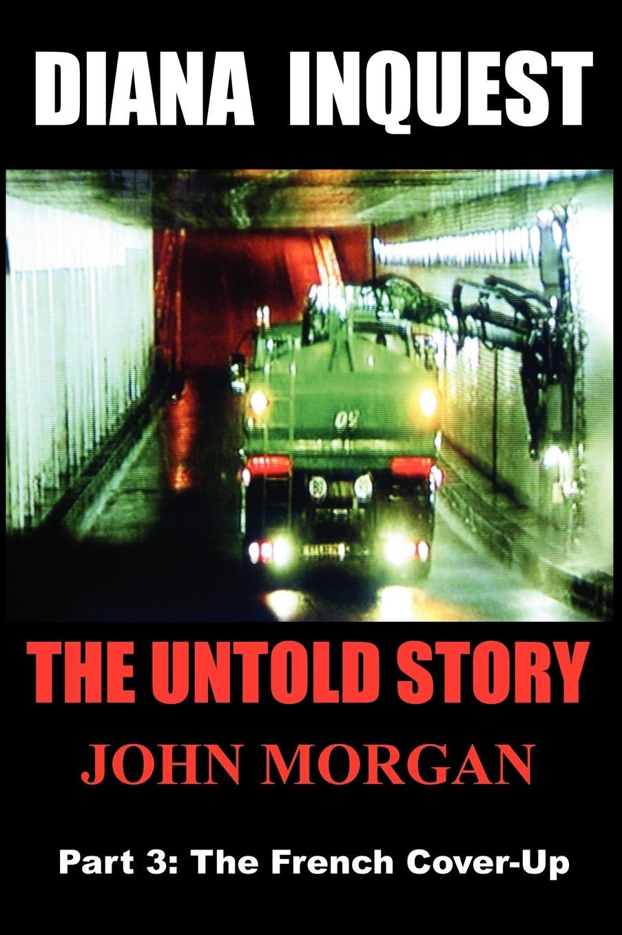 Diana Inquest: The Untold Story-Part3: The French Cover-up