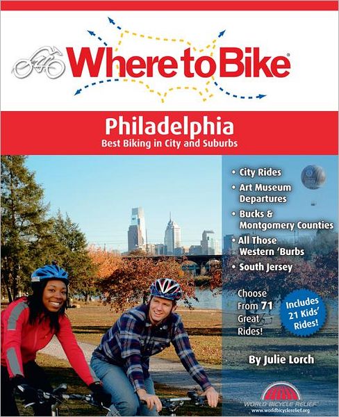 Where to Bike Philadelphia: Best Biking in City and Suburbs