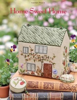 Home Sweet Home: An Embroidered Workbox