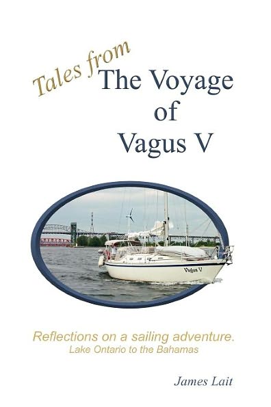 Tales from the Voyage of Vagus V: Reflections on a Sailing Adventure