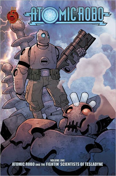 Atomic Robo, Volume 1: Atomic Robo and the Fightin' Scientists of Tesladyne