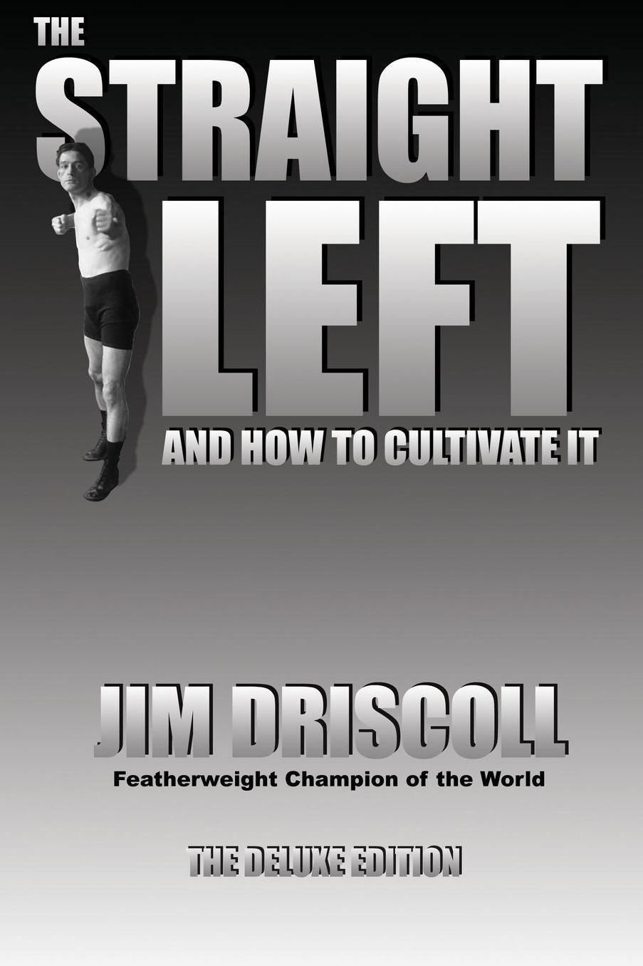 The Straight Left And How To Cultivate It