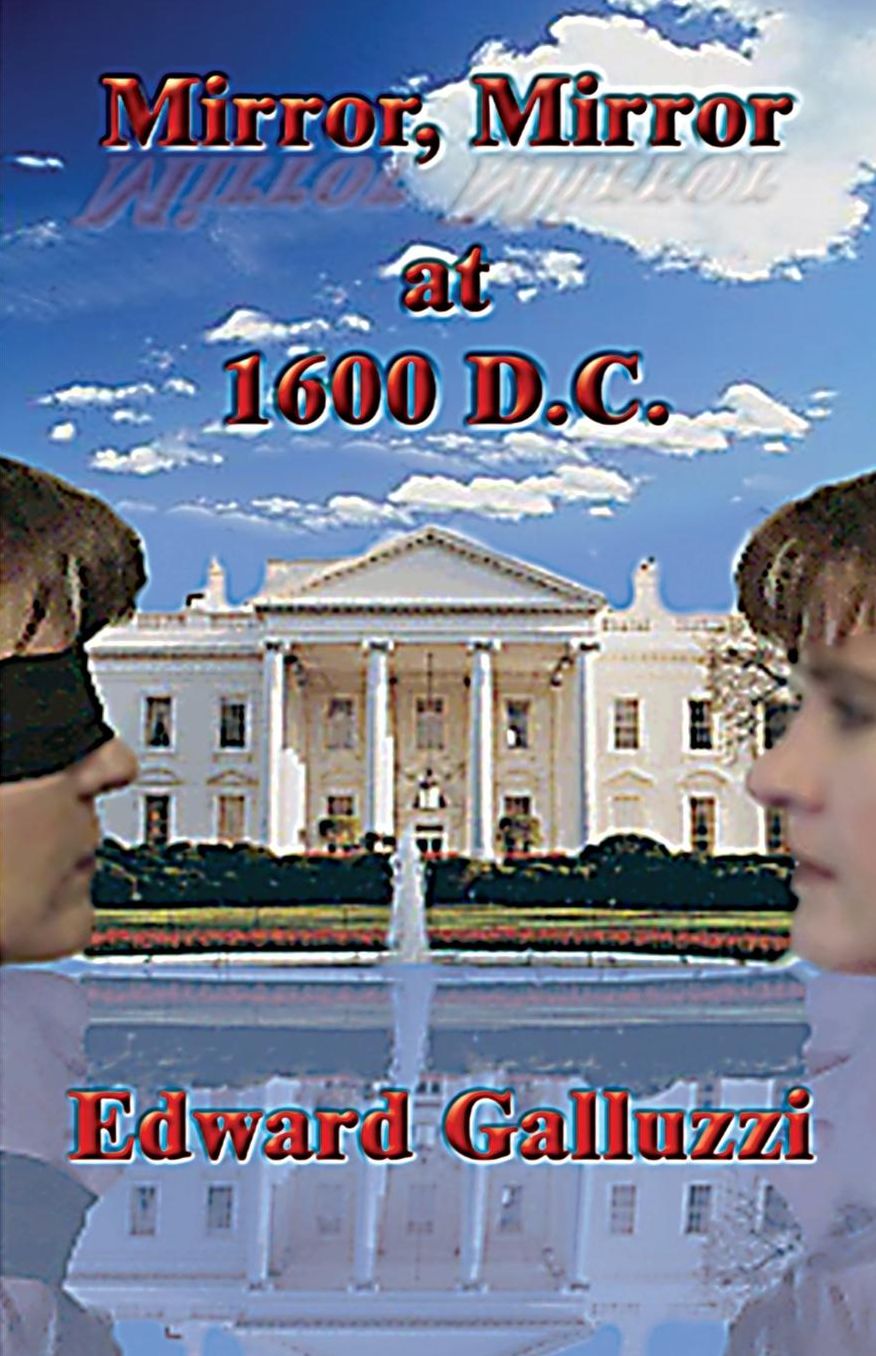 Mirror, Mirror At 1600 D.C.