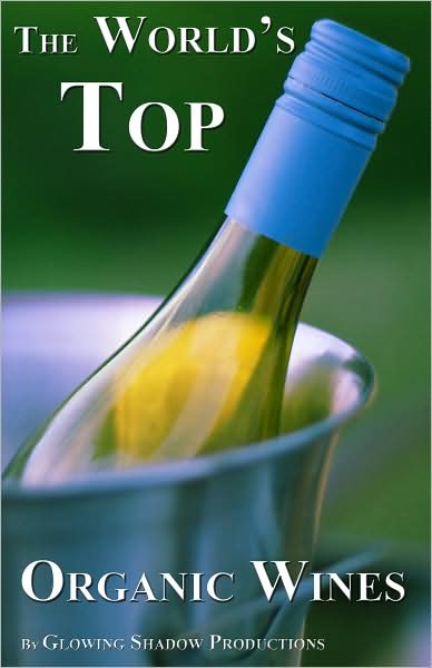 The World's Top Organic Wines