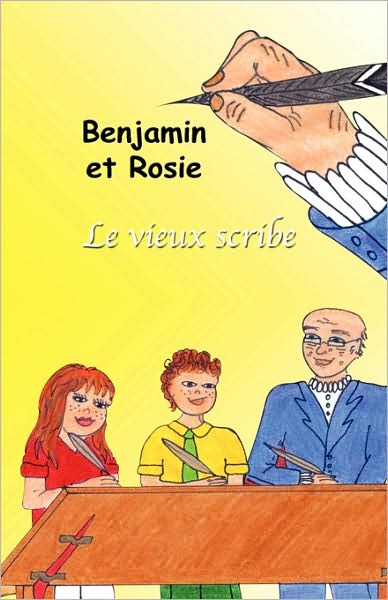 Benjamin Et Rosie - Le Vieux Scribe