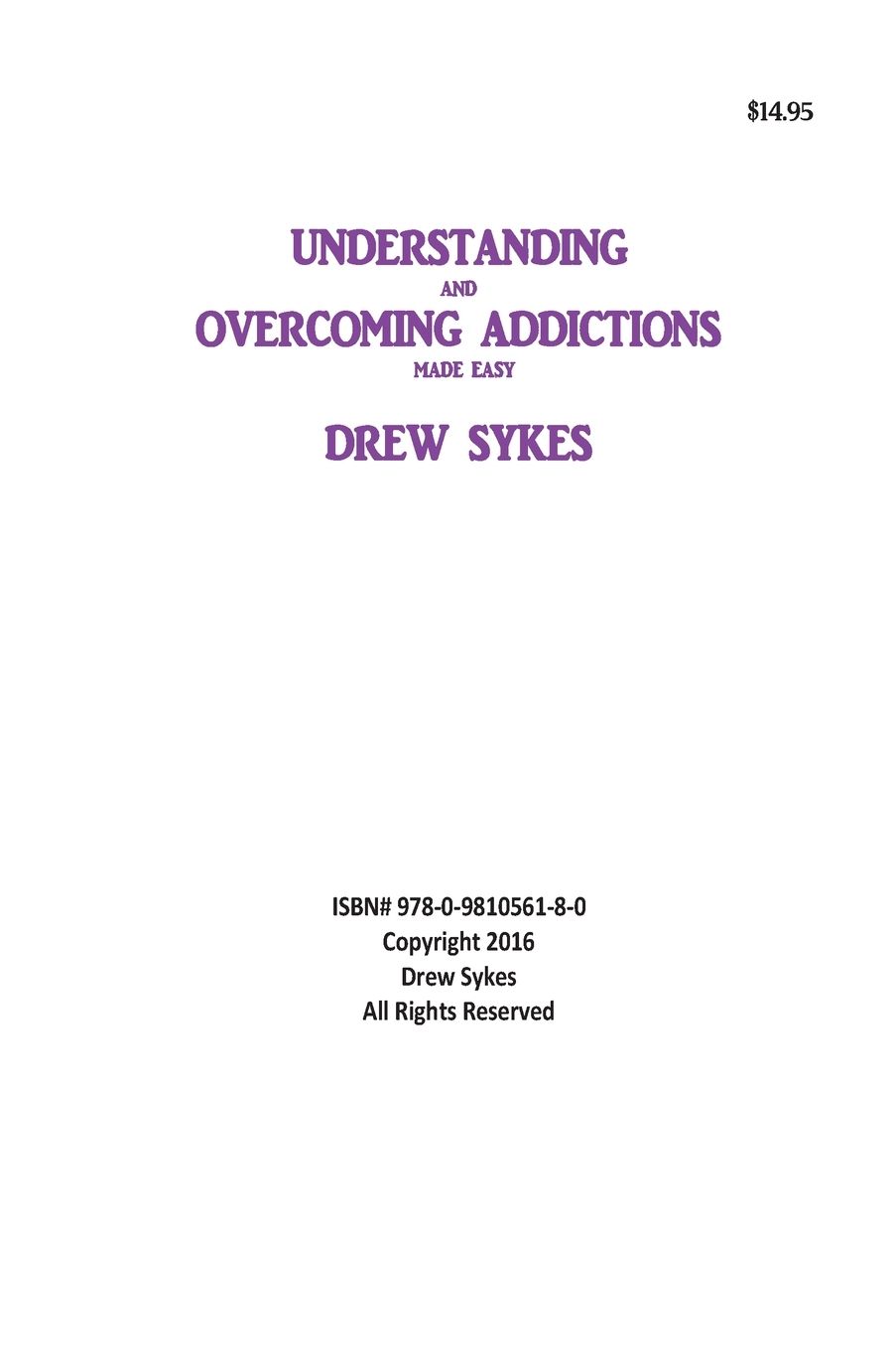 Understanding and Overcoming Addictions made easy