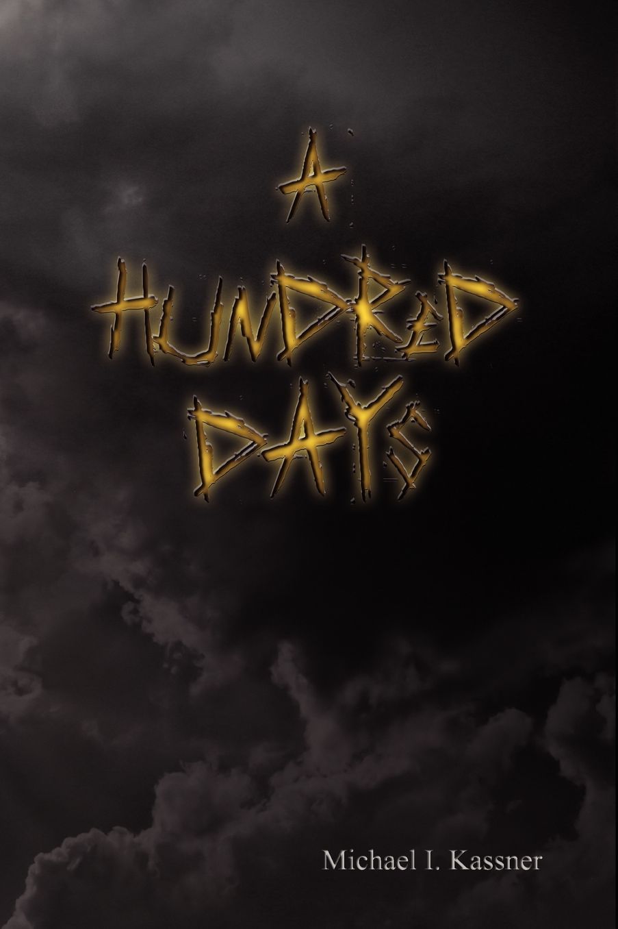 A Hundred Days