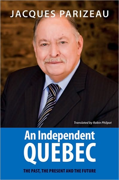 An Independent Quebec: The Past, the Present and the Future