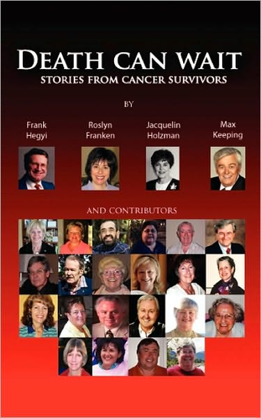 Death Can Wait - Stories From Cancer Survivors