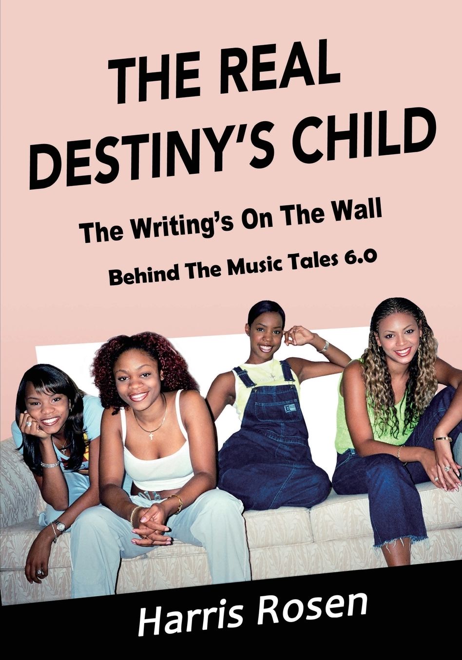 The Real Destiny's Child: The Writing's On The Wall