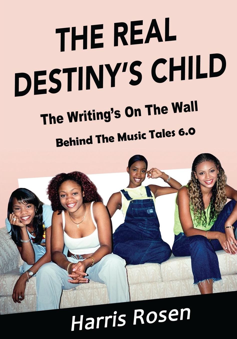 The Real Destiny's Child: The Writing's On The Wall