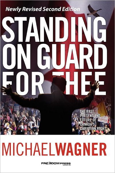 Standing on Guard for Thee: The Past, Present and Future of Canada's Christian Right