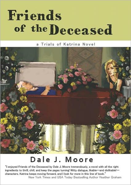 Friends of the Deceased: A Trials of Katrina Novel