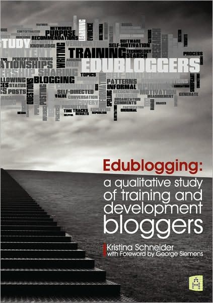 Edublogging: A Qualitative Study of Training and Development Bloggers