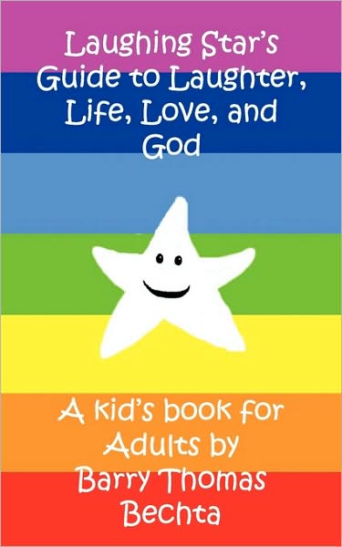 Laughing Star's Guide To Laughter, Life, Love, And God