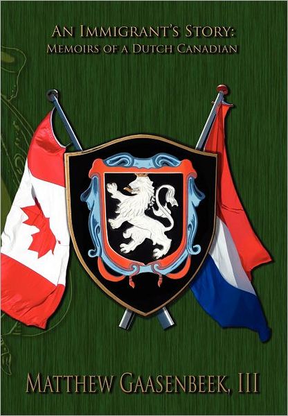 An Immigrant's Story: Memories of a Dutch Canadian