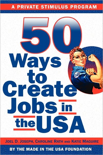 50 Ways To Create Jobs In The Usa
