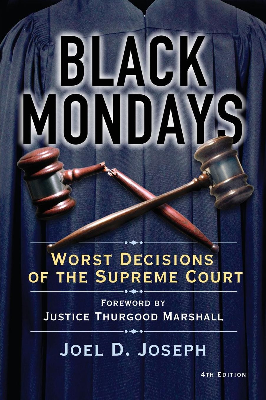 Black Mondays: Worst Decisions of the Supreme Court