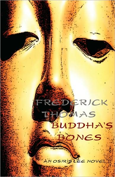 Buddha's Bones: An Osiris Lee Novel