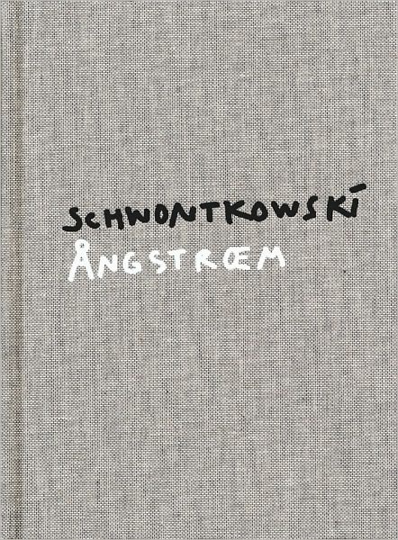 Norbert Schwontkowski: Angstroem