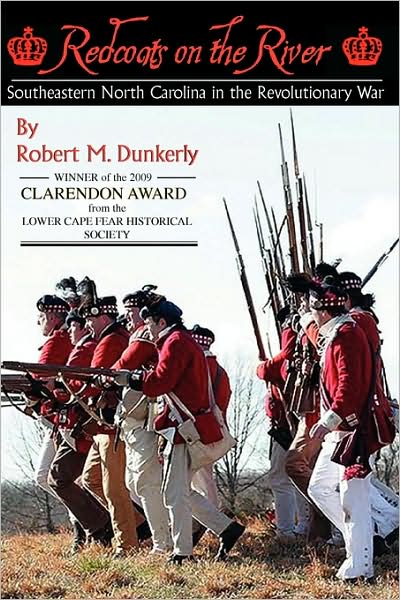 Redcoats On The River: Southeastern North Carolina in the Revolutionary War