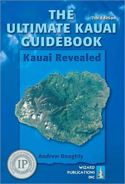 Ultimate Kauai Guidebook: Kauai Revealed