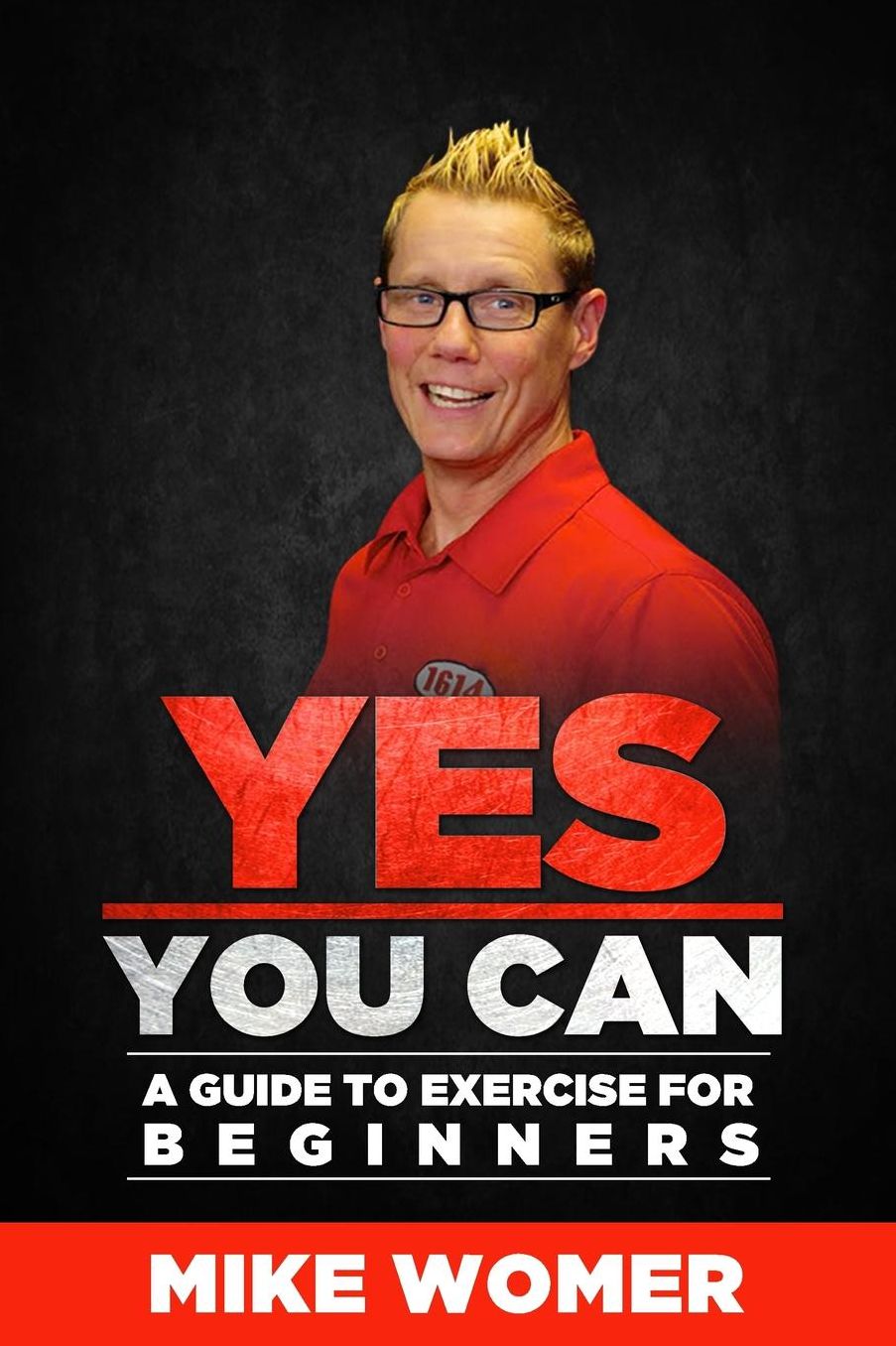Yes You Can: A Guide to Exercise for Beginners