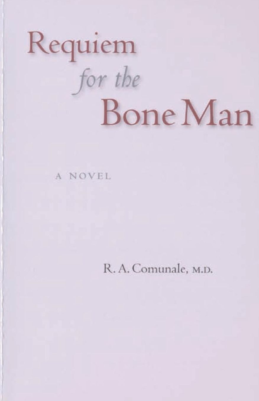 Requiem for the Bone Man: A Novel