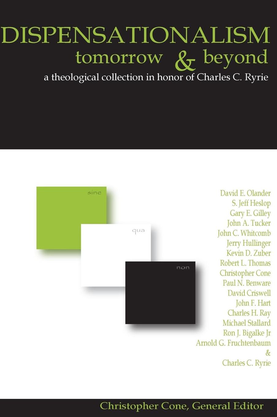 Dispensationalism Tomorrow and Beyond: A Theological Collection in Honor of Charles C. Ryrie