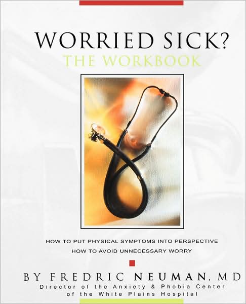 Worried Sick? the Workbook