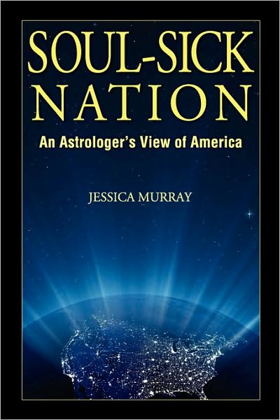 Soul-Sick Nation: An Astrologer's View of America