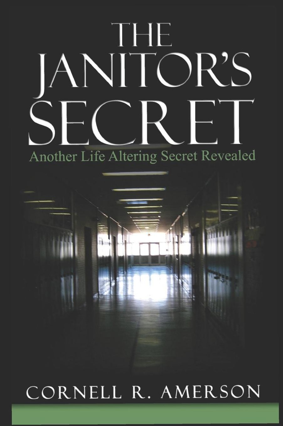 The janitor's Secret: Another Life Altering Secret Revealed